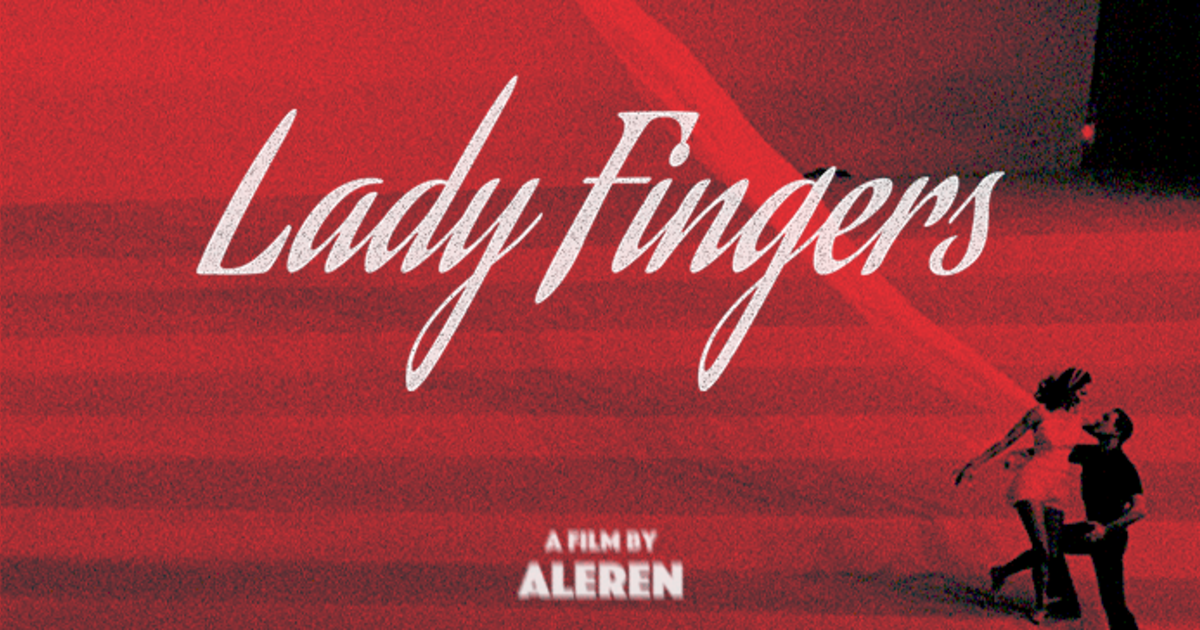 Lady Fingers Short Film Indiegogo