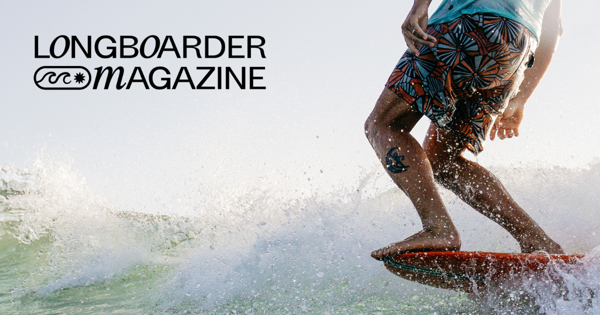 Longboarder Magazine - The Print Edition