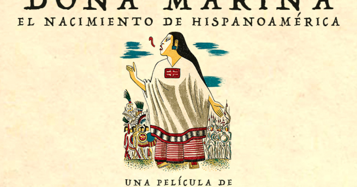Doña Marina, el nacimiento de Hispanoamérica