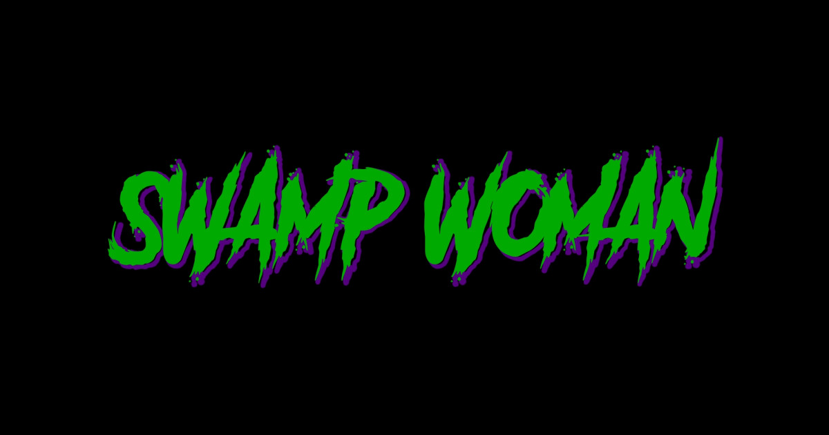 SWAMP WOMAN