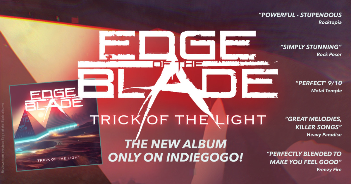 Edge of the Blade Trick of the Light Indiegogo