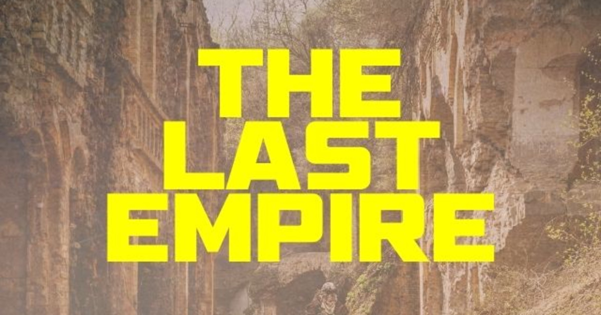 The Last Empire Indiegogo