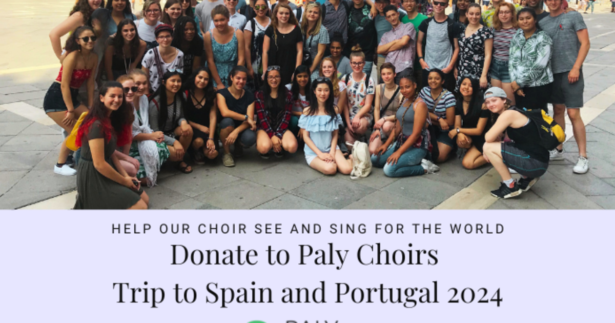 Paly Choirs Tour of Portugal Spain Indiegogo