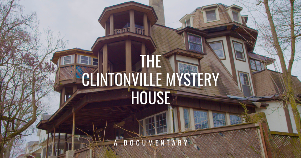 Clintonville Mystery House Documentary Indiegogo