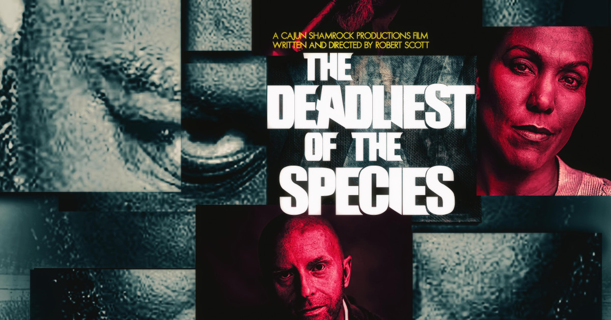 The Deadliest of the Species