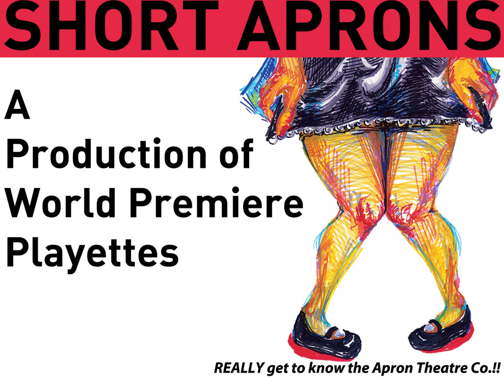 The Short Aprons' Short Apron Theatre Campaign! Indiegogo