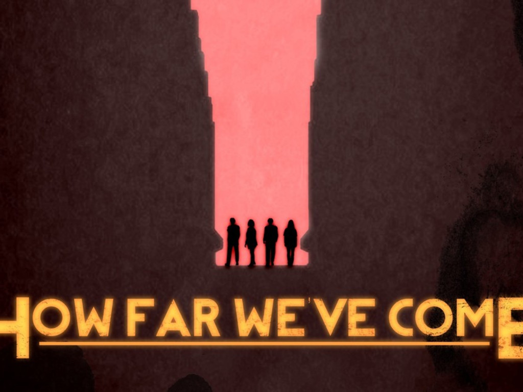 How Far We've Come | Indiegogo