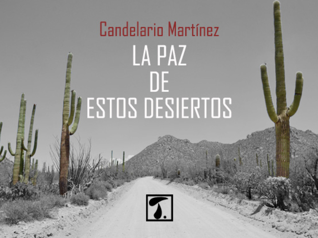 La paz de estos desiertos | Indiegogo