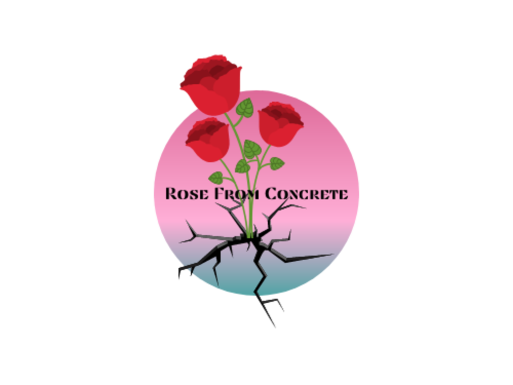 Rose From the Concrete Leading with Love Indiegogo