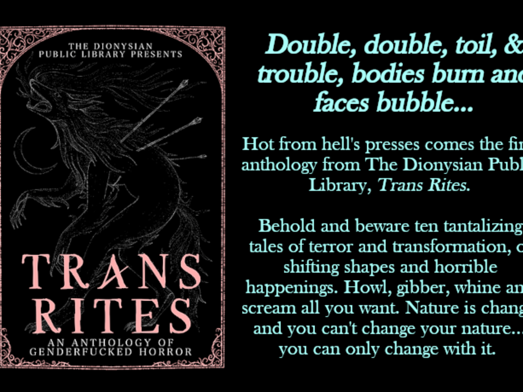 Trans Rites: An Anthology Of Genderf#&ked Horror 