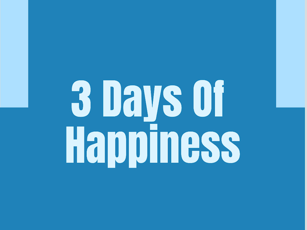 Three Days of Happiness - Web Series | Indiegogo