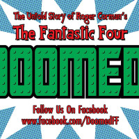 Doomed: The Untold Story of Roger Corman's the Fantastic Four