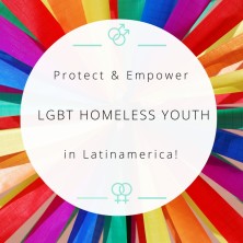 Protect Lgbt Homeless Youth In Latin America Indiegogo