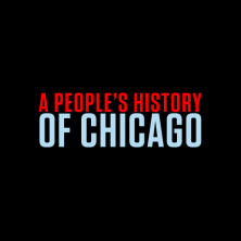 A Peoples History Of Chicago Indiegogo - 