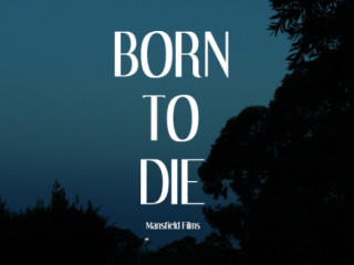 Born To Die Short Film Indiegogo