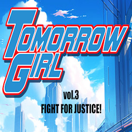 TOMORROW GIRL vol.3: FIGHT FOR JUSTICE