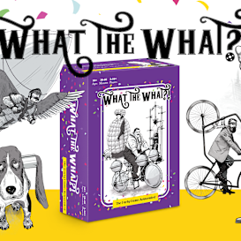 What the What?! The party game: Reinvented