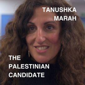 Tanushka Marah the Palestinian Candidate