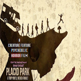 PLACID PARK - COSMIC CREATURE FEATURE HORROR FILM