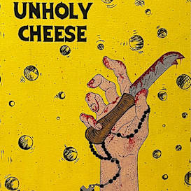 Unholy Cheese-A Cheesy Horror Movie