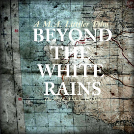 BEYOND THE WHITE RAINS