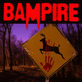 BAMPIRE - New Bambi Horror movie!