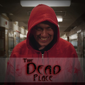 The DEAD PLACE - Horror Feature Film