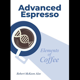 Advanced Espresso: Elements of Coffee