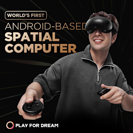 PLAYFORDREAM MR: 1st AndroidBased Spatial Computer
