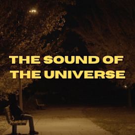 The Sound of The Universe - Short Film