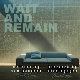 Wait and Remain