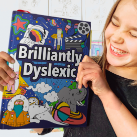 Brilliantly Dyslexic: The essential book for kids