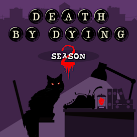 Death by Dying Podcast - Season 2