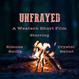 UNFRAYED, A Western Short Film