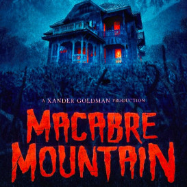 MACABRE MOUNTAIN - A Horror Action FEATURE length