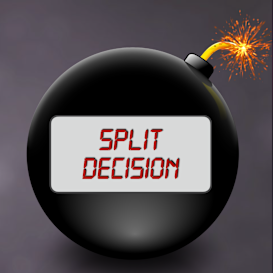 Split Decision