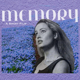 Memory: A Short Film