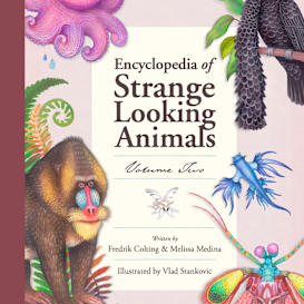 The Encyclopedia of Strange Looking Animals