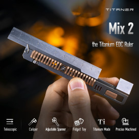 Mix 2: the Titanium EDC Ruler