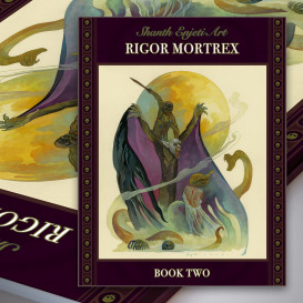 SHANTH ENJETI ART, BOOK TWO: RIGOR MORTREX