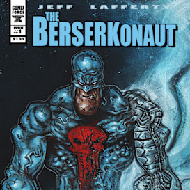 THE BERSERKONAUT Comic Book- Issue 1