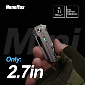 The NanoMax - Ti EDC Pocket Knife with M390 Blade