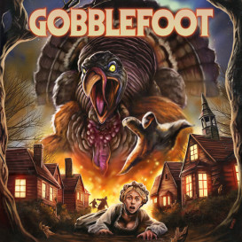 Gobblefoot - You'll be stuffed... with FEAR!