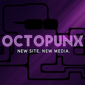 OCTOPUNX: New Site and Content for Octopunk Media