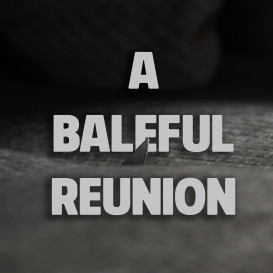 Senior thesis short film - A Baleful Reunion