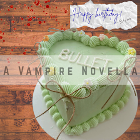 A Vampire Novella - BULLET