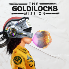 The Goldilocks Mission - A Sci-Fi Saga