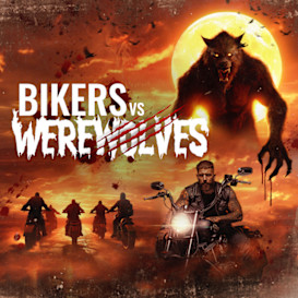 Bikers vs Werewolves Finishing Funds campaign