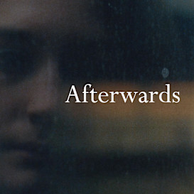 AFTERWARDS short film