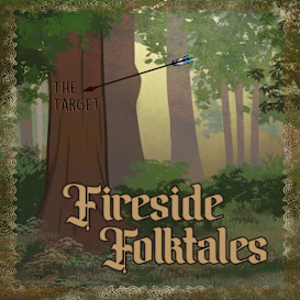 The Target: Fireside Folktales Season 2